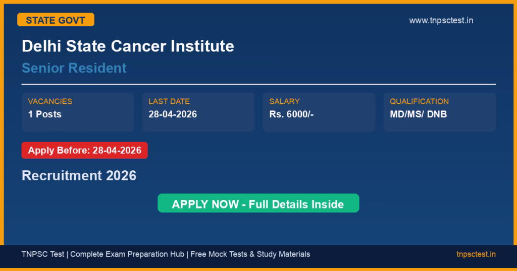 Delhi State Cancer Institute Senior Resident Recruitment 2026