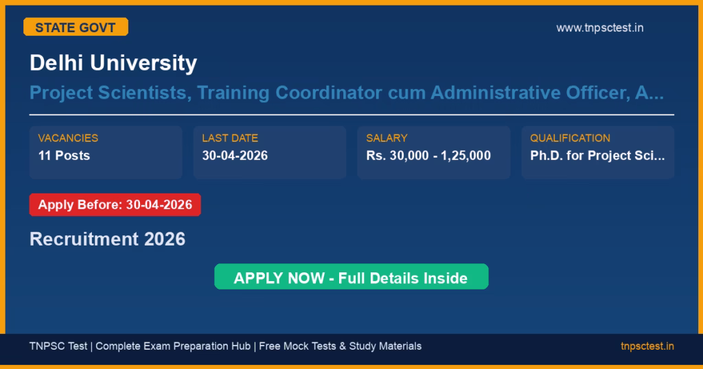 Delhi University Project Scientists, Training Coordinator cum Administrative Officer, Account Officer, Database Operator, MTS Recruitment 2026