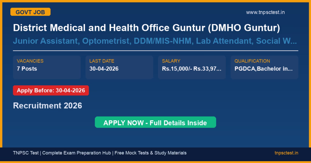 District Medical and Health Office Guntur (DMHO Guntur) Junior Assistant, Optometrist, DDM/MIS-NHM, Lab Attendant, Social Worker, TB Health Visitor (TBHV), Senior Treatment Lab Supervisor Recruitment 2026