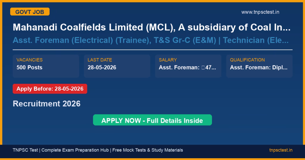 Mahanadi Coalfields Limited (MCL), A subsidiary of Coal India Limited Asst. Foreman (Electrical) (Trainee), T&S Gr-C (E&M) | Technician (Electrician) (Trainee), Cat-III (E&M) Recruitment 2026