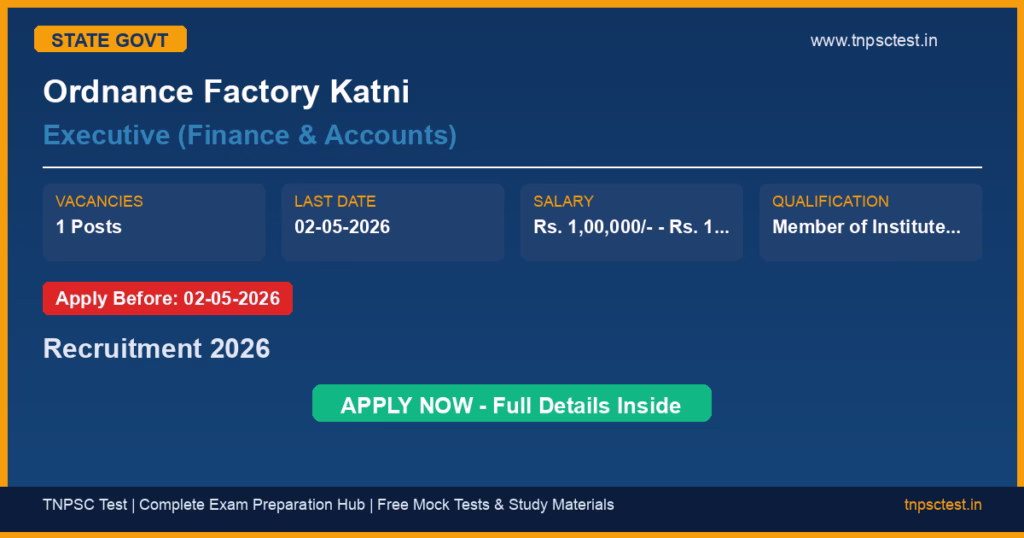 Ordnance Factory Katni Executive (Finance & Accounts) Recruitment 2026