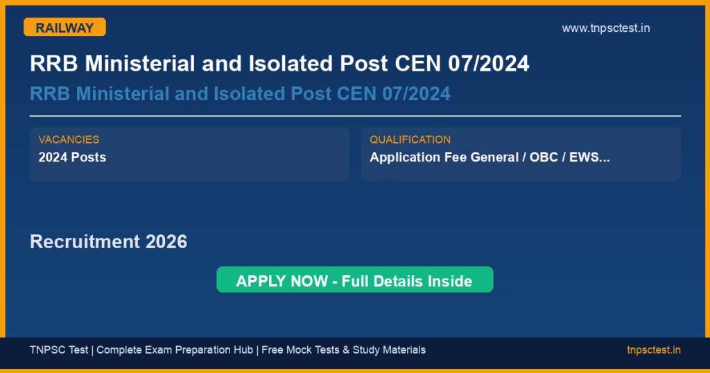 RRB Ministerial and Isolated Post CEN 07/2024 RRB Ministerial and Isolated Post CEN 07/2024 Recruitment 2026