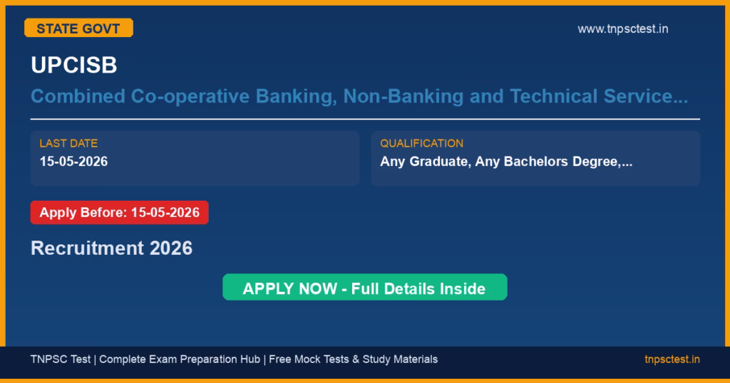 UPCISB Combined Co-operative Banking, Non-Banking and Technical Services Examination (General Recruitment) – 2026. Recruitment 2026