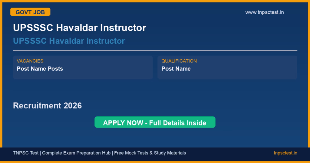 UPSSSC Havaldar Instructor UPSSSC Havaldar Instructor Recruitment 2026