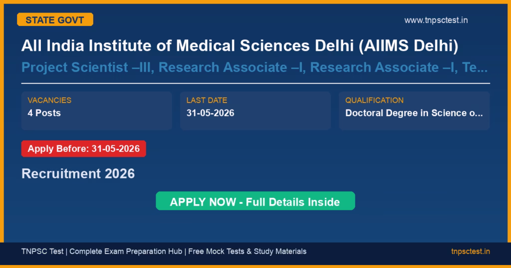 All India Institute of Medical Sciences Delhi (AIIMS Delhi) Project Scientist –III, Research Associate –I, Research Associate –I, Technician Recruitment 2026