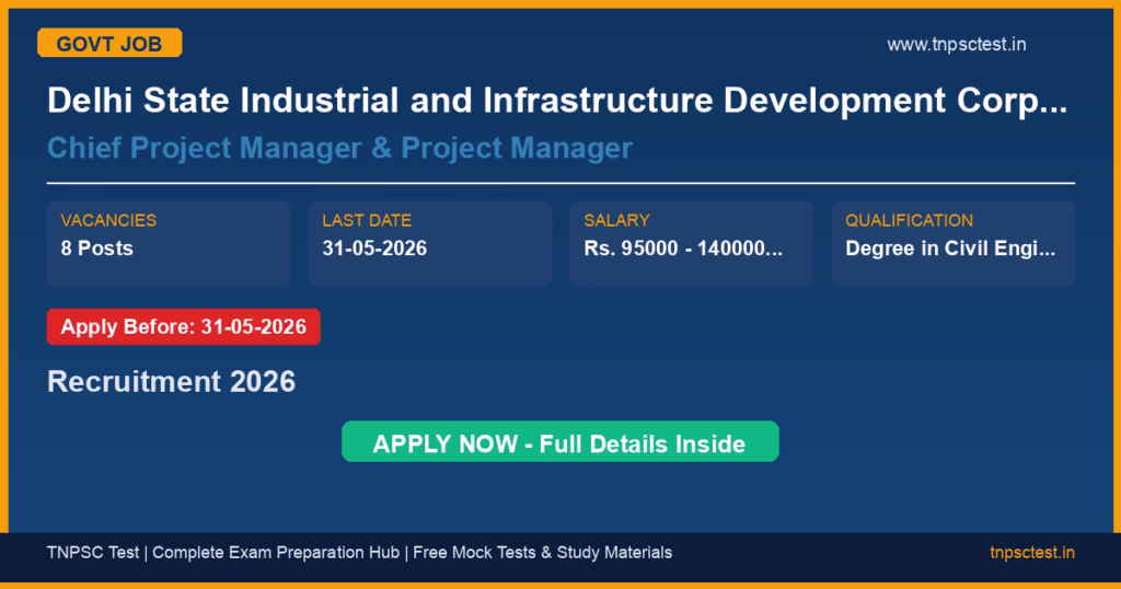 Delhi State Industrial and Infrastructure Development Corporation (DSIIDC) Chief Project Manager & Project Manager Recruitment 2026