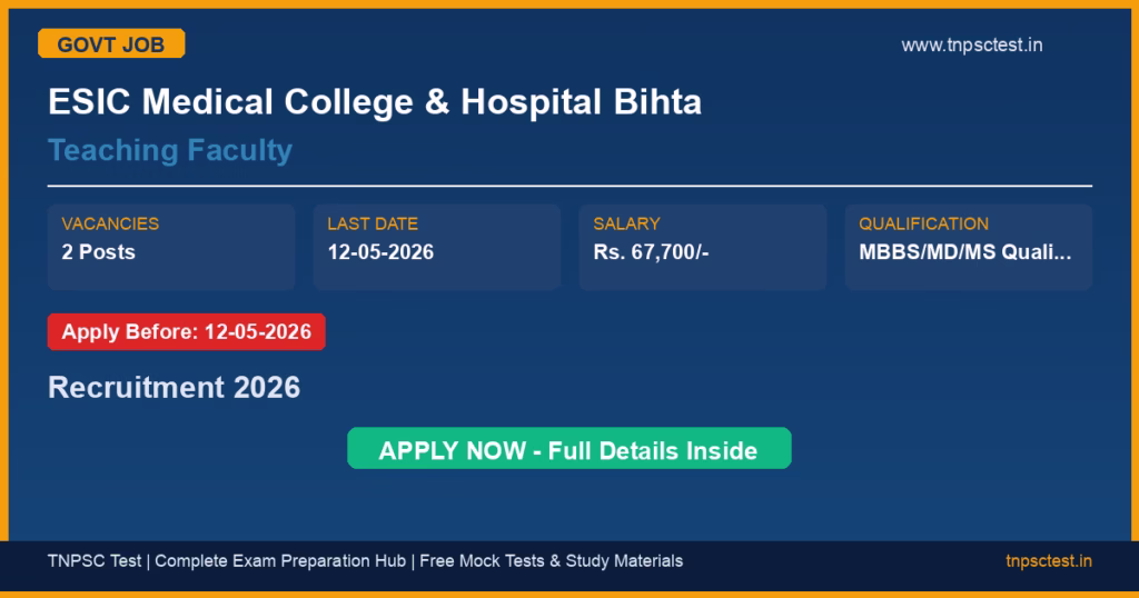 ESIC Medical College & Hospital Bihta Teaching Faculty Recruitment 2026