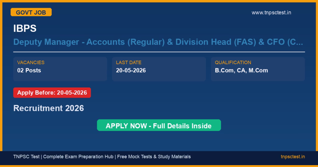 IBPS Deputy Manager - Accounts (Regular) & Division Head (FAS) & CFO (Contract) Recruitment 2026