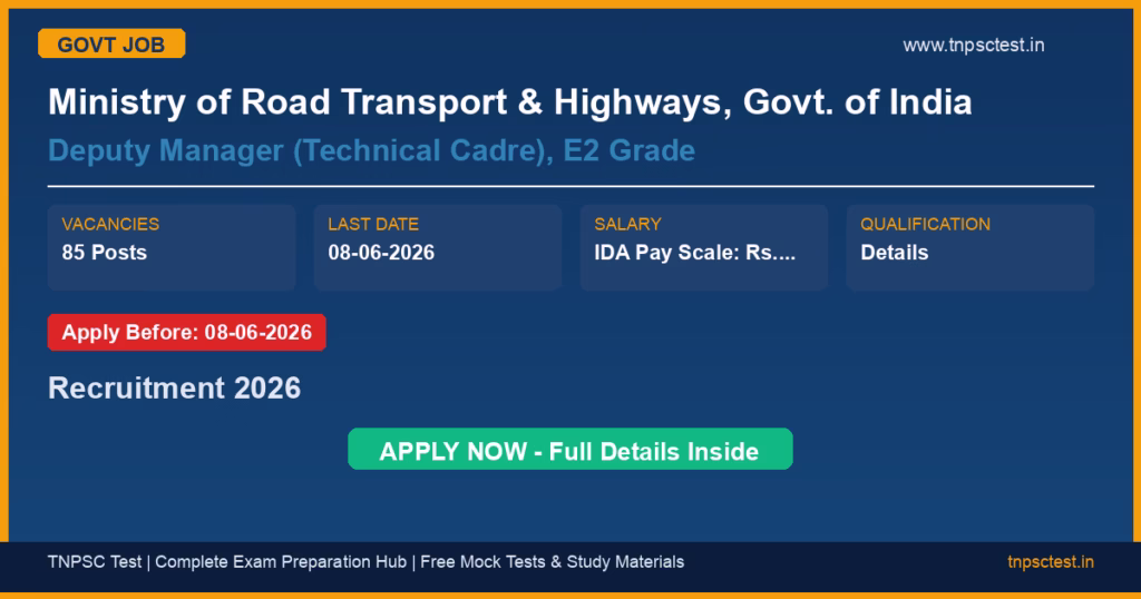Ministry of Road Transport & Highways, Govt. of India Deputy Manager (Technical Cadre), E2 Grade Recruitment 2026