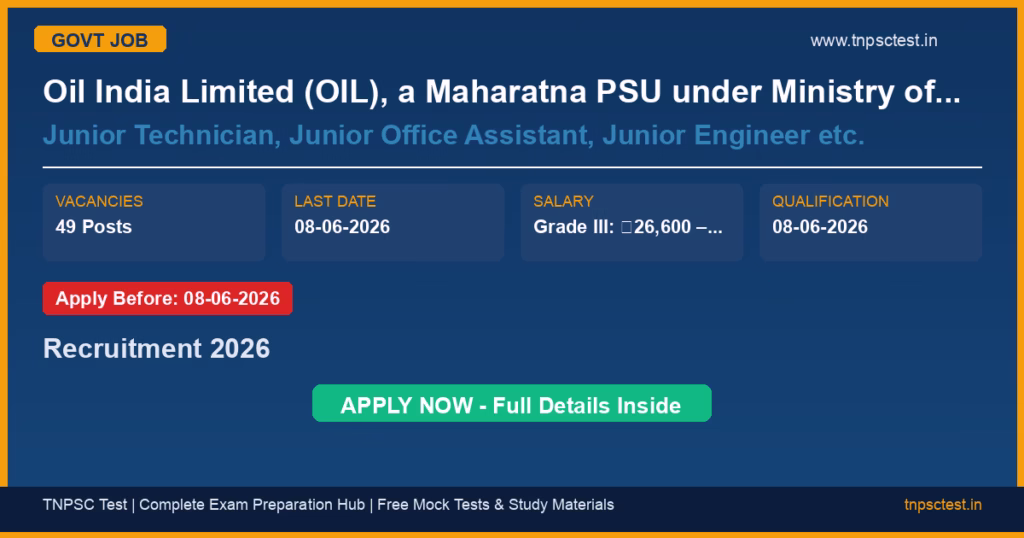 Oil India Limited (OIL), a Maharatna PSU under Ministry of Petroleum & Natural Gas, Govt. of India Junior Technician, Junior Office Assistant, Junior Engineer etc. Recruitment 2026