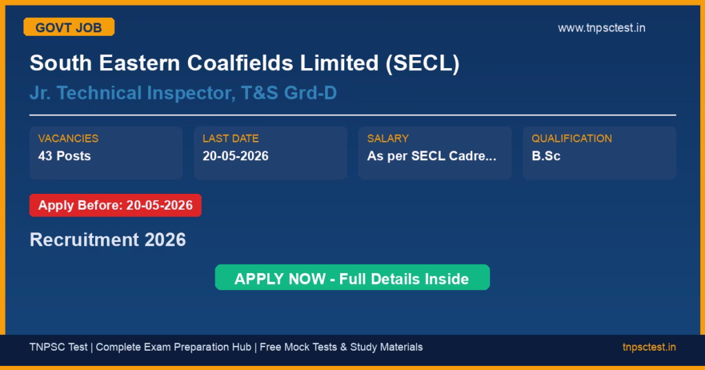 South Eastern Coalfields Limited (SECL) Jr. Technical Inspector, T&S Grd-D Recruitment 2026