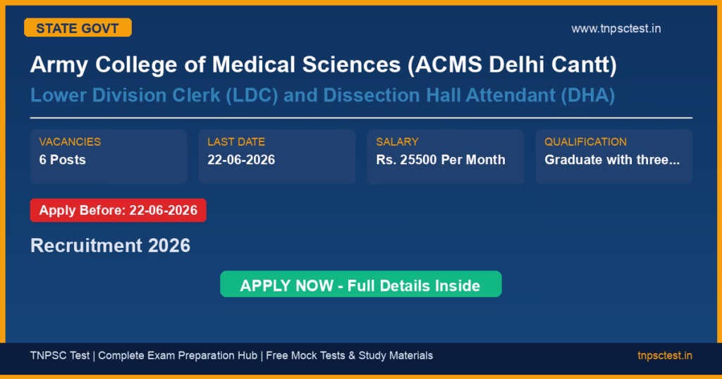 Army College of Medical Sciences (ACMS Delhi Cantt) Lower Division Clerk (LDC) and Dissection Hall Attendant (DHA) Recruitment 2026