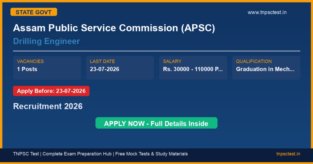 Assam Public Service Commission (APSC) Drilling Engineer Recruitment 2026