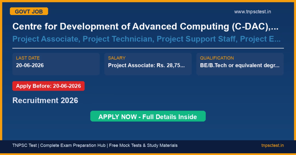 Centre for Development of Advanced Computing (C-DAC), A Scientific Society under MeitY, Government of India Project Associate, Project Technician, Project Support Staff, Project Engineer / PS&O Executive, Senior Project Engineer / Module Lead / Project Leader, Project Officer, Project Manager / Program Manager / Program Delivery Manager / Knowledge Partner, Project Head, Administrative Associate Recruitment 2026