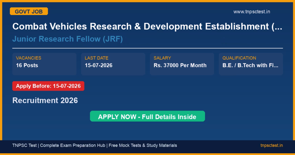 Combat Vehicles Research & Development Establishment (CVRDE), DRDO, Ministry of Defence, Government of India Junior Research Fellow (JRF) Recruitment 2026