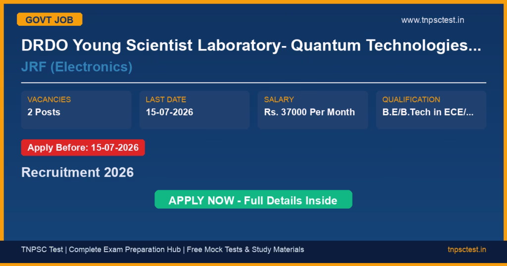 DRDO Young Scientist Laboratory- Quantum Technologies (DYSL-QT) JRF (Electronics) Recruitment 2026