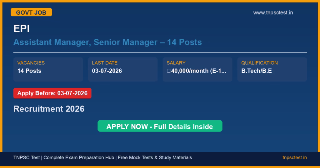 EPI Assistant Manager, Senior Manager – 14 Posts Recruitment 2026