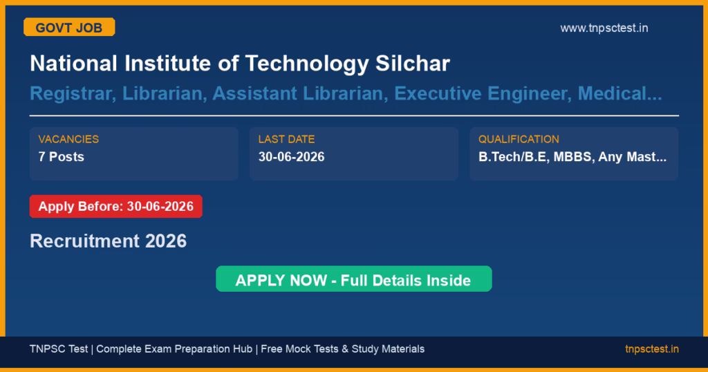 National Institute of Technology Silchar Registrar, Librarian, Assistant Librarian, Executive Engineer, Medical Officer, Technical Assistant Recruitment 2026