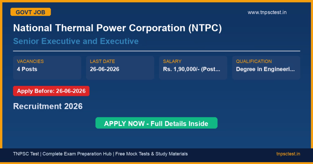 National Thermal Power Corporation (NTPC) Senior Executive and Executive Recruitment 2026