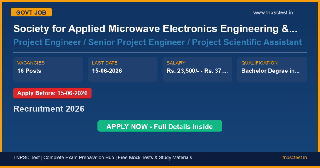 Society for Applied Microwave Electronics Engineering & Research (SAMEER) Project Engineer / Senior Project Engineer / Project Scientific Assistant Recruitment 2026