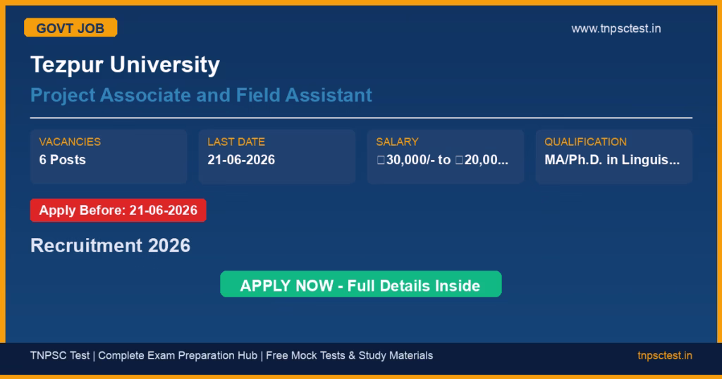 Tezpur University Project Associate and Field Assistant Recruitment 2026
