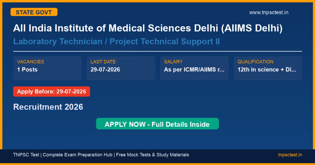 All India Institute of Medical Sciences Delhi (AIIMS Delhi) Laboratory Technician / Project Technical Support II Recruitment 2026