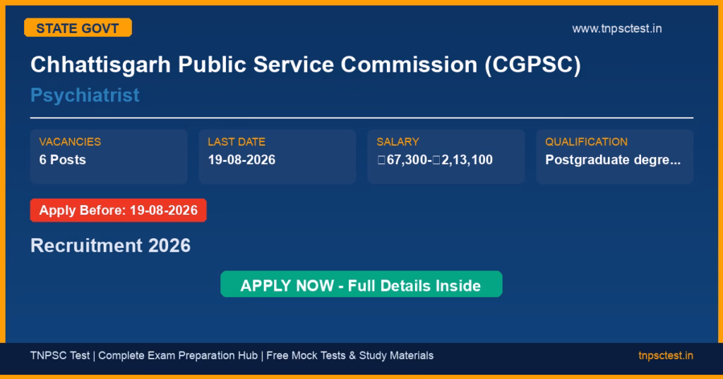 Chhattisgarh Public Service Commission (CGPSC) Psychiatrist Recruitment 2026