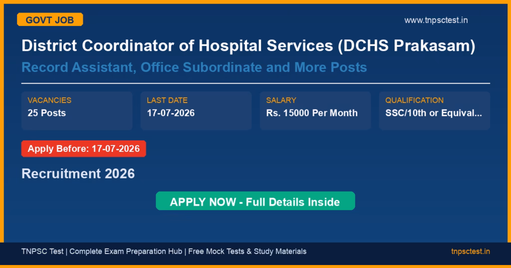 District Coordinator of Hospital Services (DCHS Prakasam) Record Assistant, Office Subordinate and More Posts Recruitment 2026