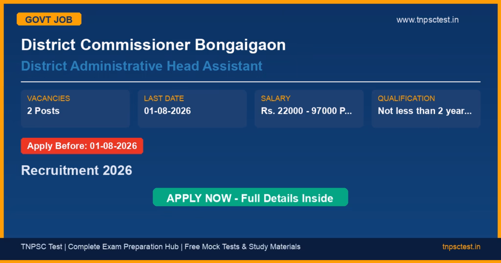 District Commissioner Bongaigaon District Administrative Head Assistant Recruitment 2026