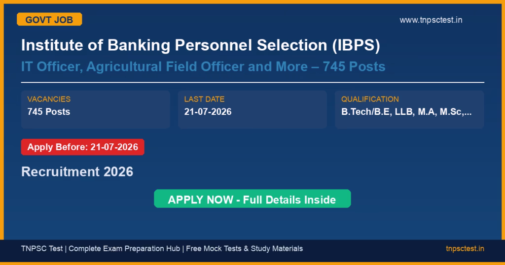 Institute of Banking Personnel Selection (IBPS) IT Officer, Agricultural Field Officer and More – 745 Posts Recruitment 2026
