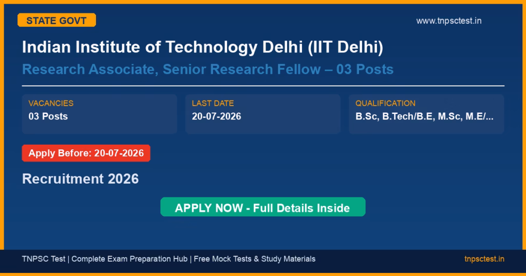 Indian Institute of Technology Delhi (IIT Delhi) Research Associate, Senior Research Fellow – 03 Posts Recruitment 2026