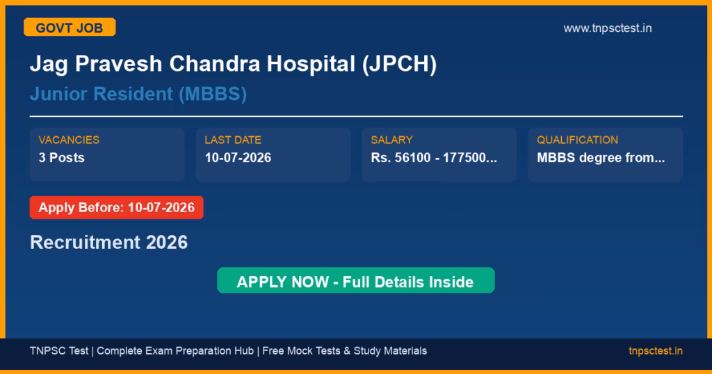 Jag Pravesh Chandra Hospital (JPCH) Junior Resident (MBBS) Recruitment 2026