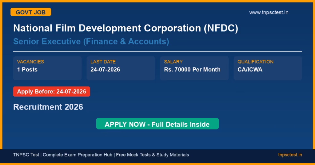National Film Development Corporation (NFDC) Senior Executive (Finance & Accounts) Recruitment 2026