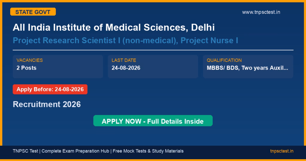 All India Institute of Medical Sciences, Delhi Project Research Scientist I (non-medical), Project Nurse I Recruitment 2026