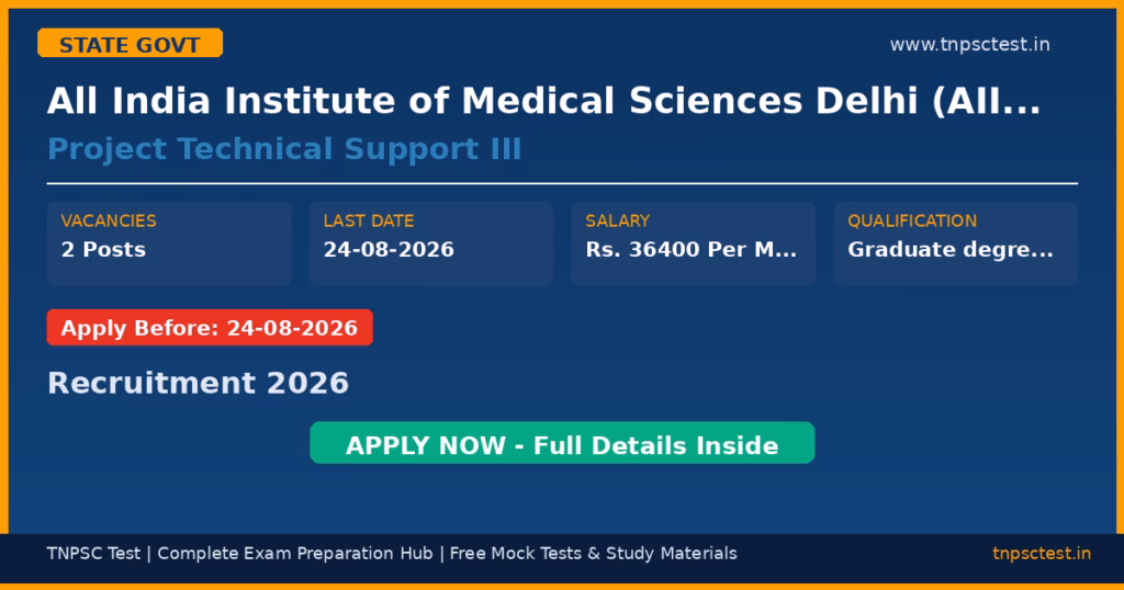 All India Institute of Medical Sciences Delhi (AIIMS Delhi) Project Technical Support III Recruitment 2026