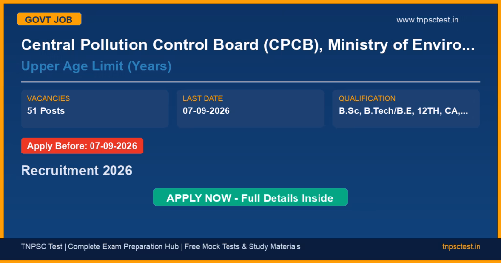 Central Pollution Control Board (CPCB), Ministry of Environment, Forest & Climate Change Upper Age Limit (Years) Recruitment 2026