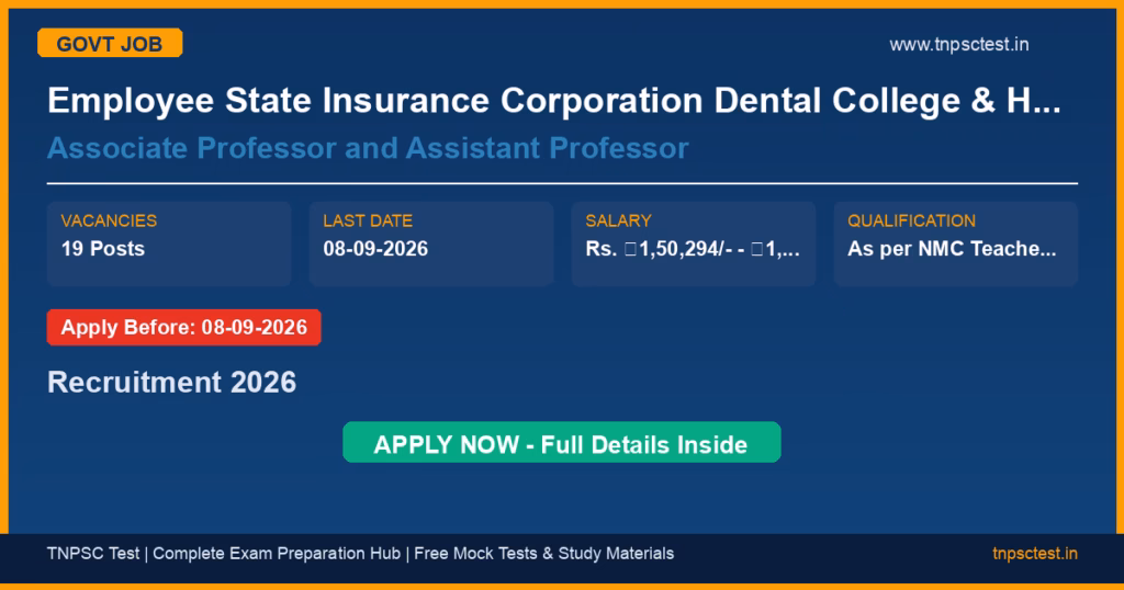 Employee State Insurance Corporation Dental College & Hospital (ESIC Rohini) Associate Professor and Assistant Professor Recruitment 2026