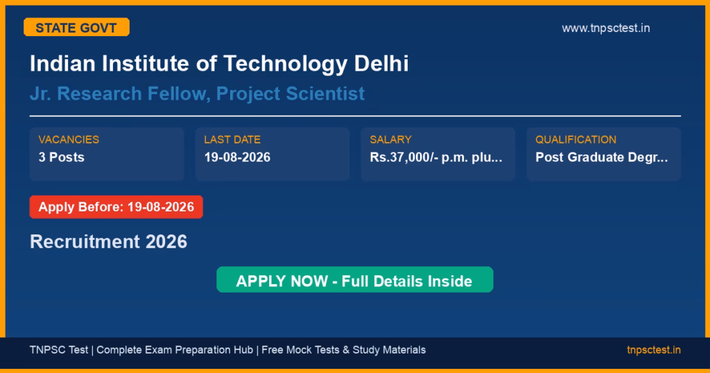 Indian Institute of Technology Delhi Jr. Research Fellow, Project Scientist Recruitment 2026