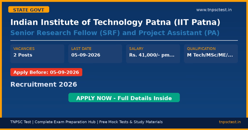 Indian Institute of Technology Patna (IIT Patna) Senior Research Fellow (SRF) and Project Assistant (PA) Recruitment 2026