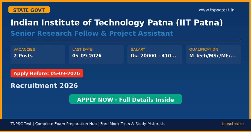 Indian Institute of Technology Patna (IIT Patna) Senior Research Fellow & Project Assistant Recruitment 2026