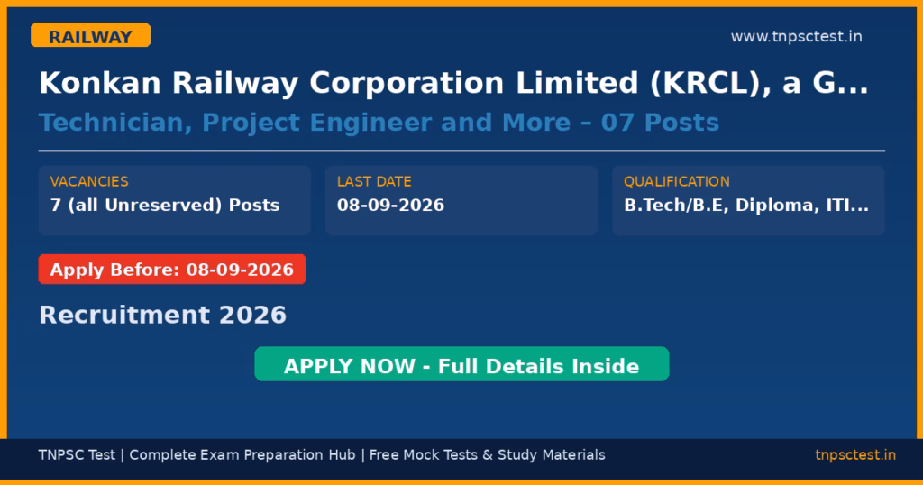 Konkan Railway Corporation Limited (KRCL), a Government of India Undertaking under the Ministry of Railways Technician, Project Engineer and More – 07 Posts Recruitment 2026