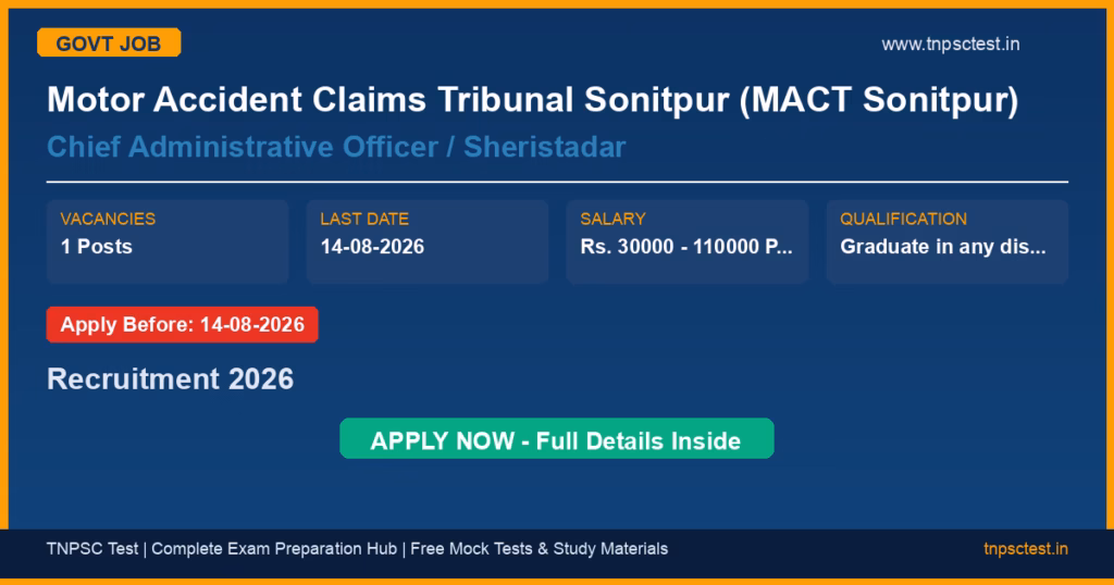 Motor Accident Claims Tribunal Sonitpur (MACT Sonitpur) Chief Administrative Officer / Sheristadar Recruitment 2026