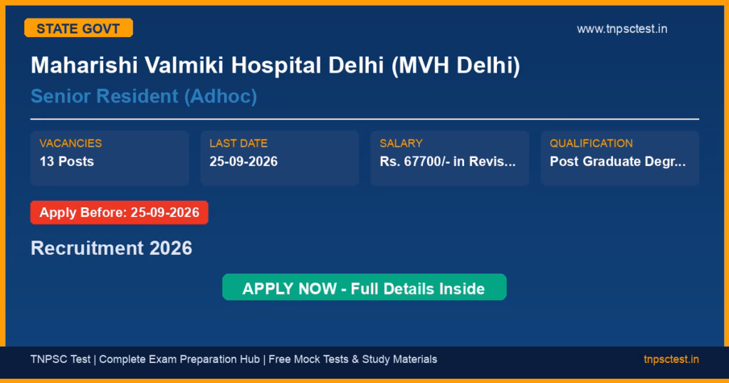 Maharishi Valmiki Hospital Delhi (MVH Delhi) Senior Resident (Adhoc) Recruitment 2026