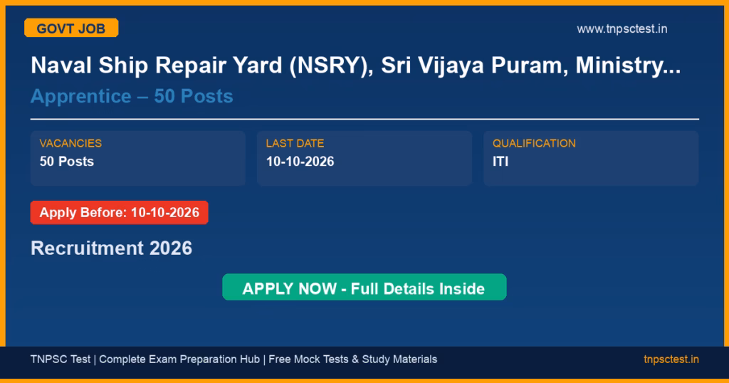 Naval Ship Repair Yard (NSRY), Sri Vijaya Puram, Ministry of Defence (Navy) Apprentice – 50 Posts Recruitment 2026
