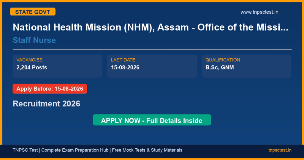 National Health Mission (NHM), Assam - Office of the Mission Director Staff Nurse Recruitment 2026