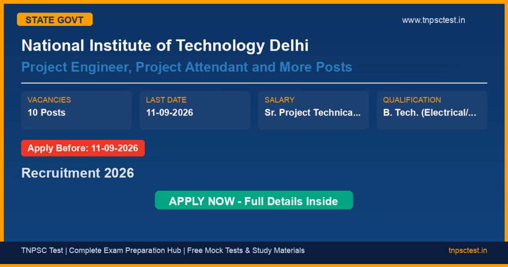 National Institute of Technology Delhi Project Engineer, Project Attendant and More Posts Recruitment 2026