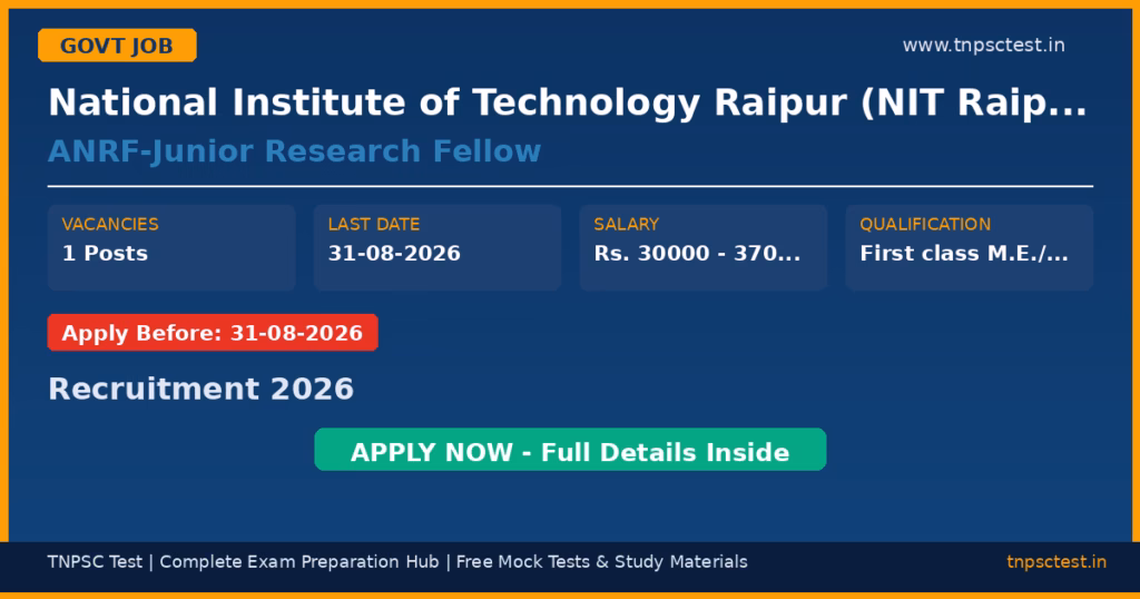 National Institute of Technology Raipur (NIT Raipur) ANRF-Junior Research Fellow Recruitment 2026
