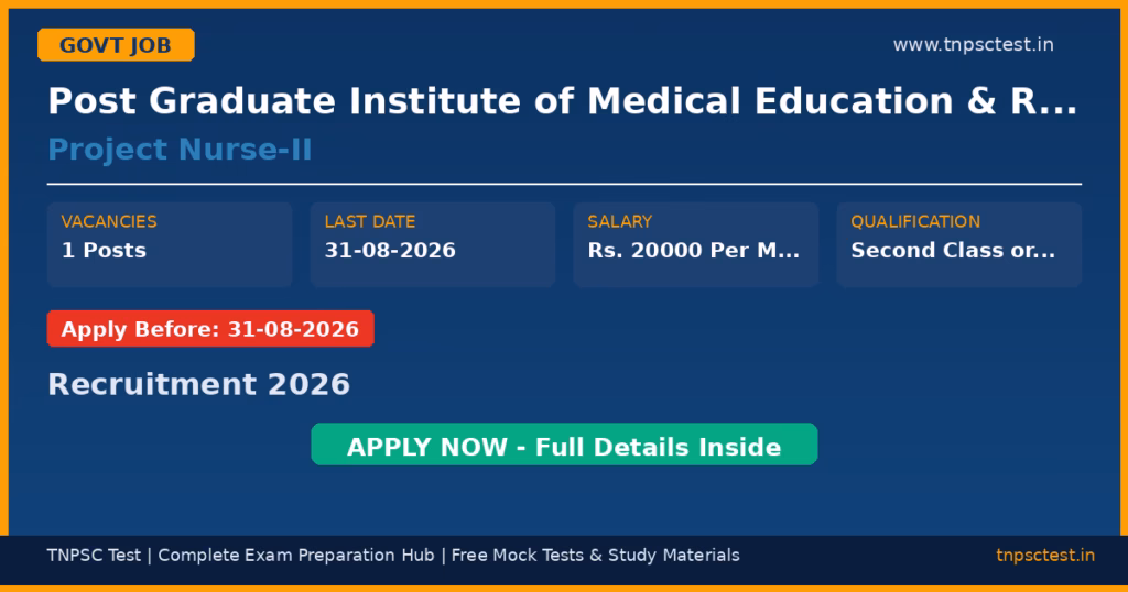Post Graduate Institute of Medical Education & Research (PGIMER) Project Nurse-II Recruitment 2026