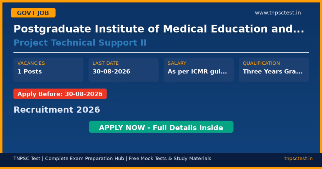 Postgraduate Institute of Medical Education and Research (PGIMER) Project Technical Support II Recruitment 2026