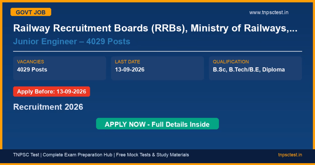 Railway Recruitment Boards (RRBs), Ministry of Railways, Government of India Junior Engineer – 4029 Posts Recruitment 2026
